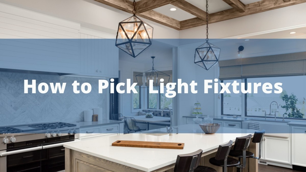 https://handymanconnection.com/wp-content/uploads/2021/09/How-to-Pick-Light-Fixtures.jpg
